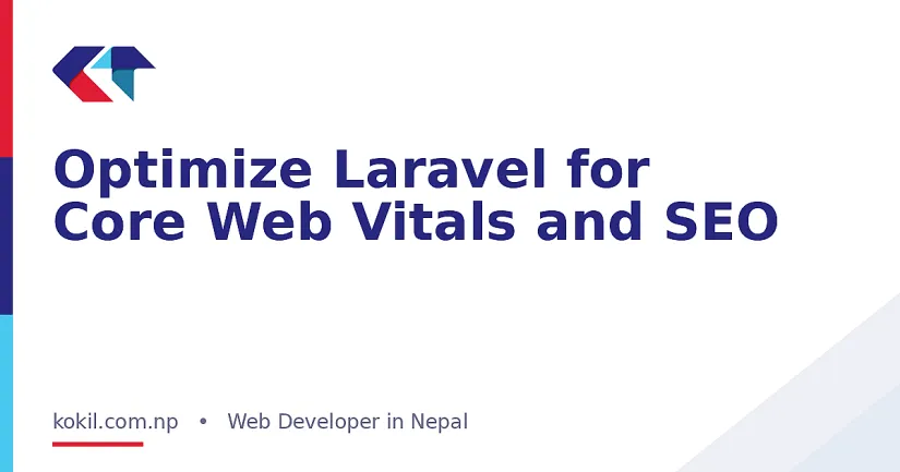 Optimize Laravel for Core Web Vitals and SEO