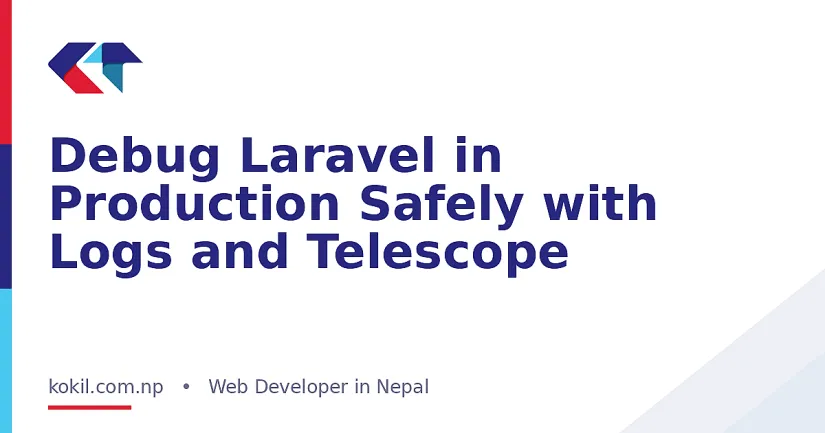 Debug Laravel in Production Safely with Logs and Telescope