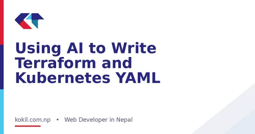 Using AI to Write Terraform and Kubernetes YAML
