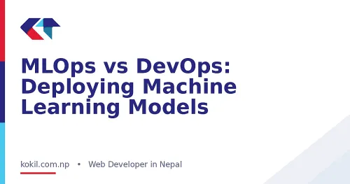 MLOps vs DevOps: Deploying Machine Learning Models