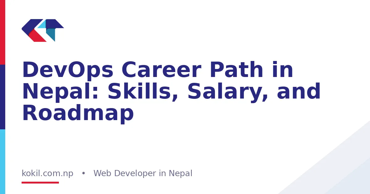 DevOps Career Path in Nepal: Skills, Salary, and Roadmap