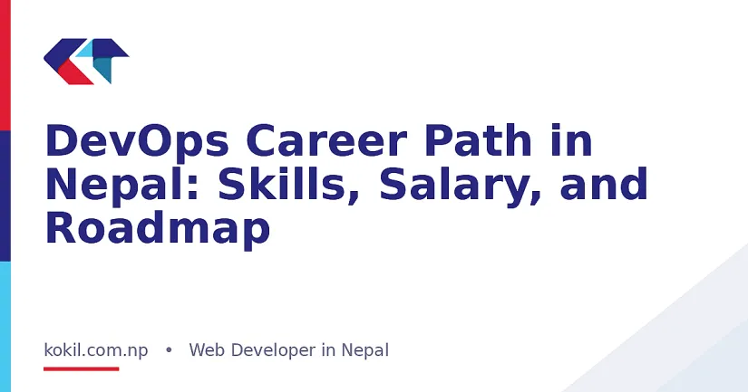 DevOps Career Path in Nepal: Skills, Salary, and Roadmap