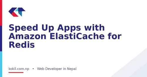 Speed Up Apps with Amazon ElastiCache for Redis
