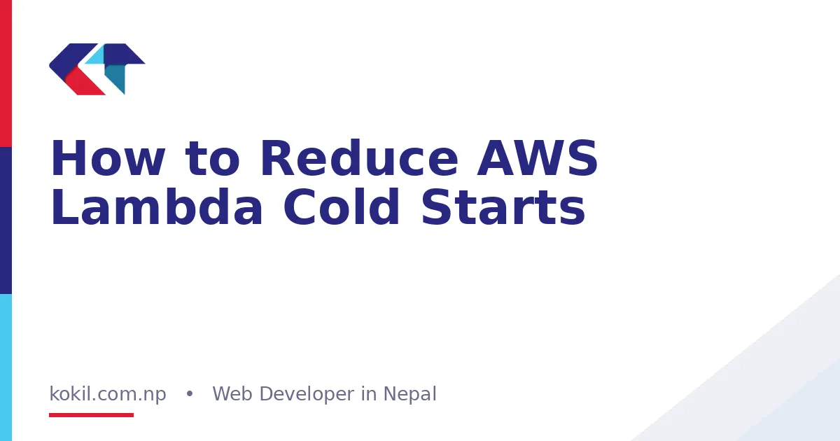 How to Reduce AWS Lambda Cold Starts