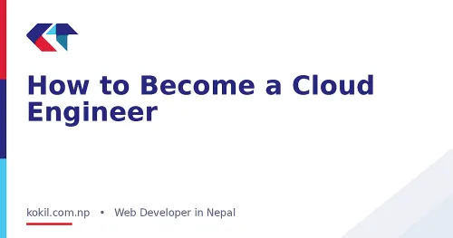 How to Become a Cloud Engineer