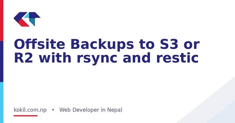 Offsite Backups to S3 or R2 with rsync and restic