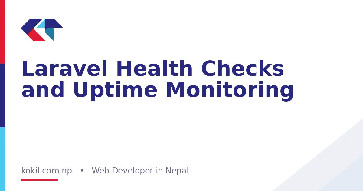 Laravel Health Checks and Uptime Monitoring