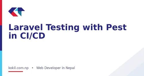 Laravel Testing with Pest in CI/CD