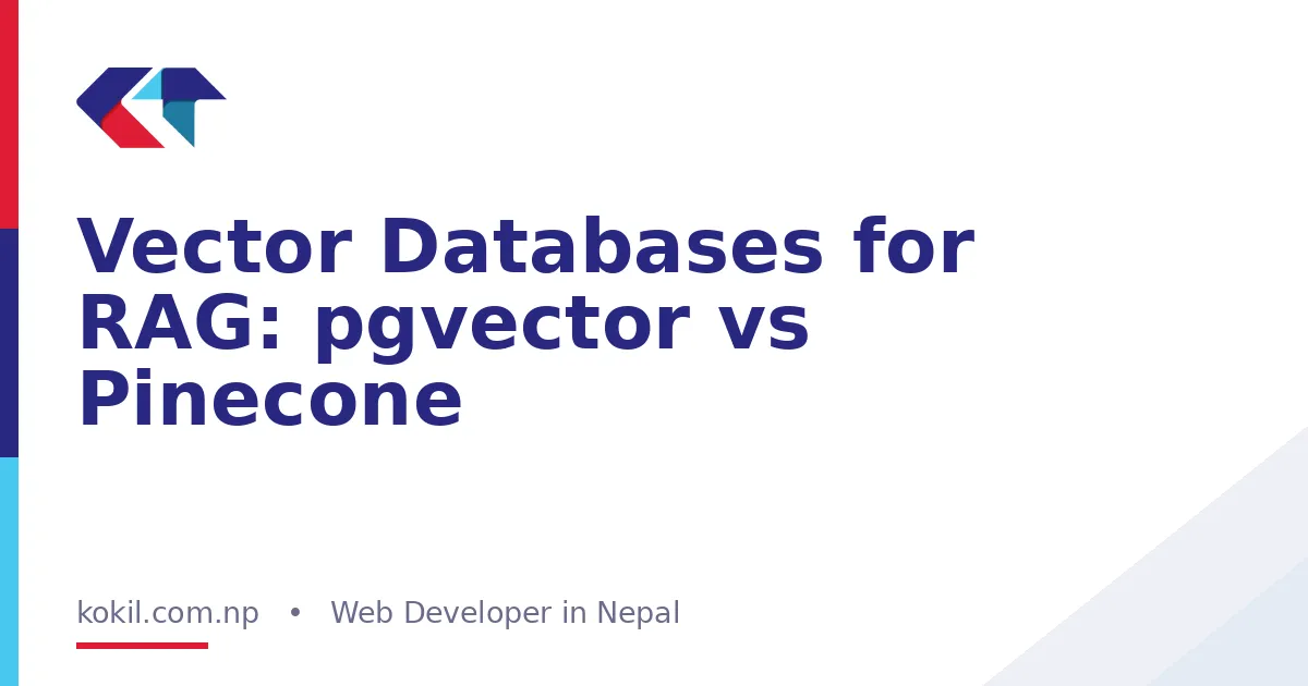 Vector Databases for RAG: pgvector vs Pinecone