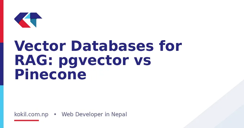 Vector Databases for RAG: pgvector vs Pinecone