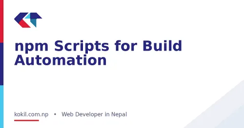 npm Scripts for Build Automation