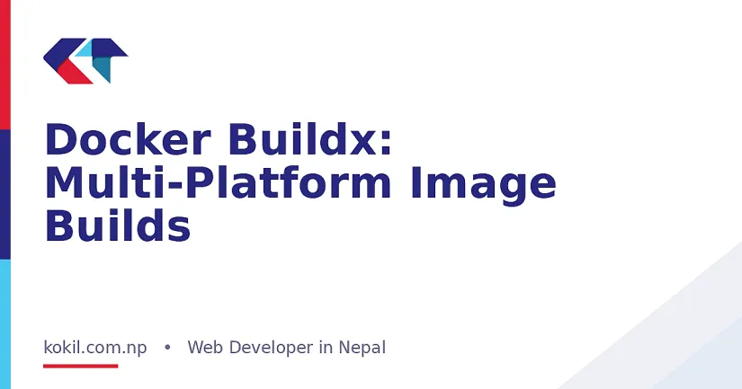 Docker Buildx: Multi-Platform Image Builds