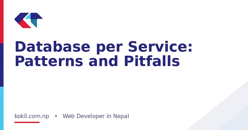 Database per Service: Patterns and Pitfalls