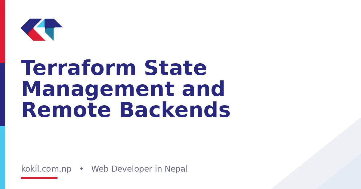 Terraform State Management and Remote Backends