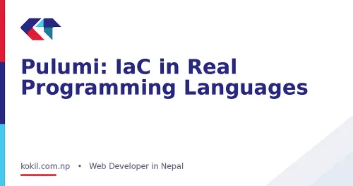 Pulumi: IaC in Real Programming Languages
