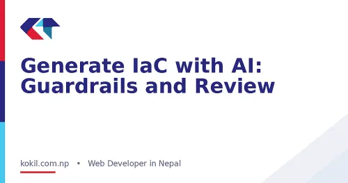 Generate IaC with AI: Guardrails and Review