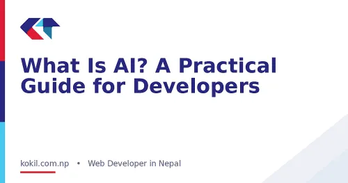 What Is AI? A Practical Guide for Developers