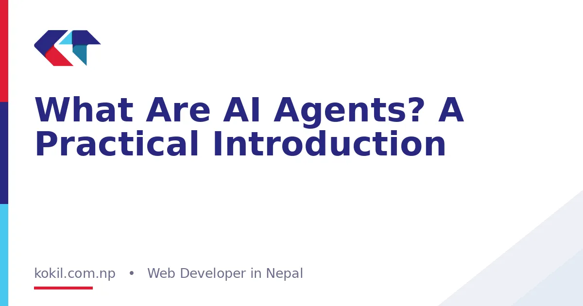 What Are AI Agents? A Practical Introduction