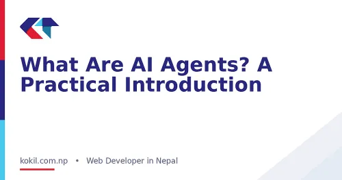 What Are AI Agents? A Practical Introduction