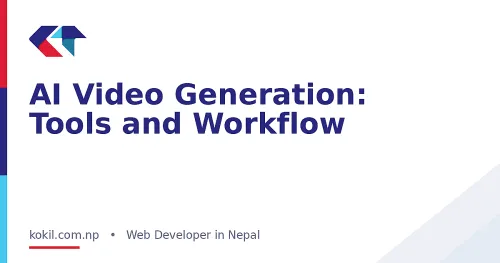 AI Video Generation: Tools and Workflow