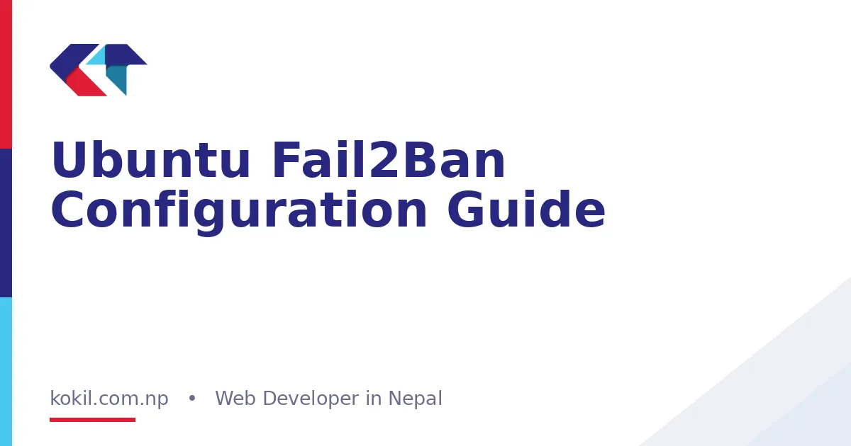 Ubuntu Fail2Ban Configuration Guide
