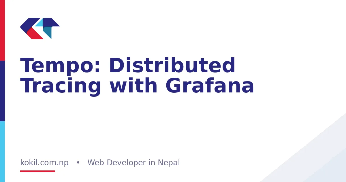 Tempo: Distributed Tracing with Grafana