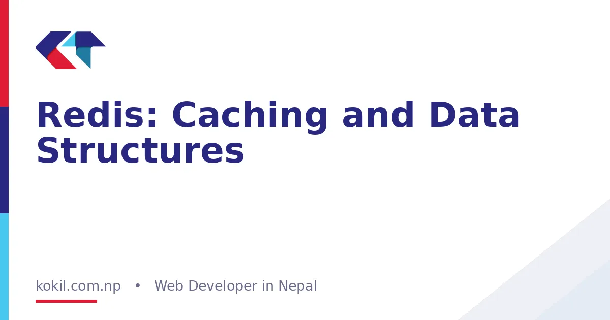 Redis: Caching and Data Structures