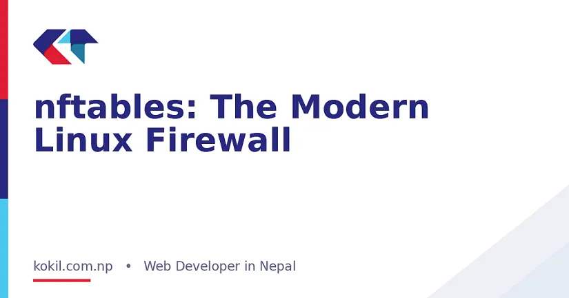 nftables: The Modern Linux Firewall