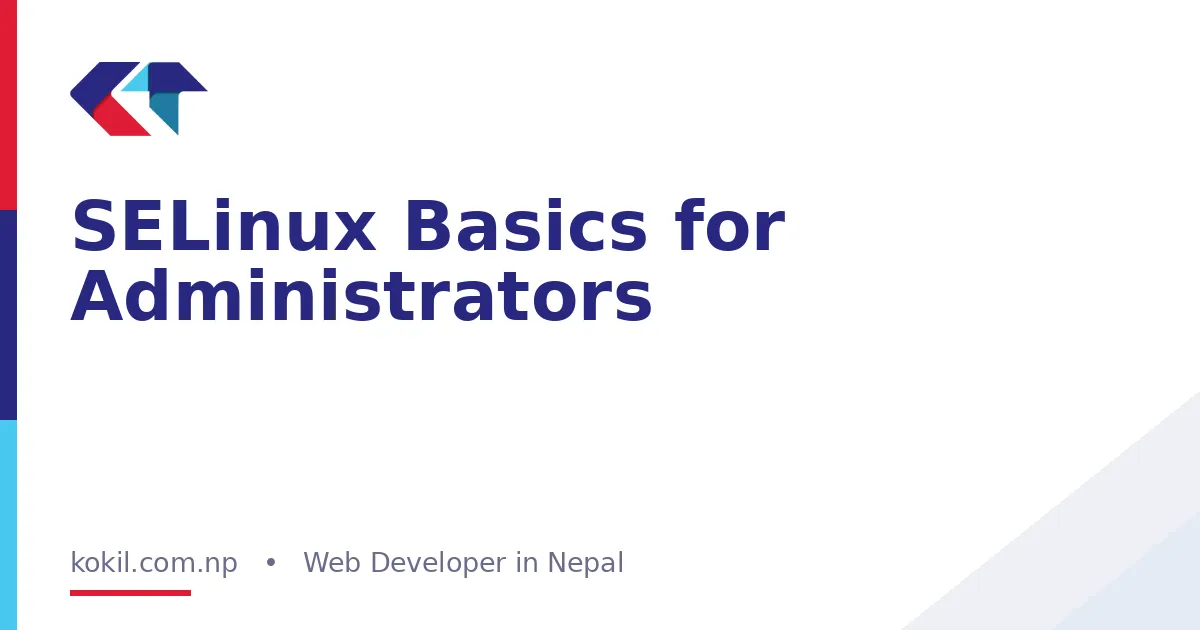 SELinux Basics for Administrators