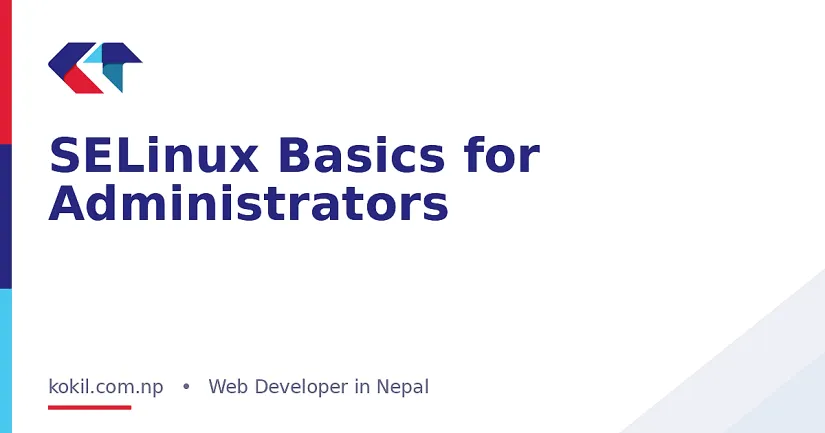SELinux Basics for Administrators