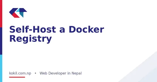Self-Host a Docker Registry