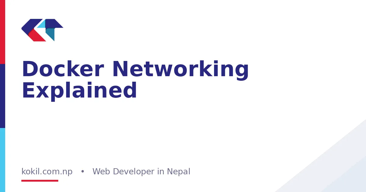 Docker Networking Explained
