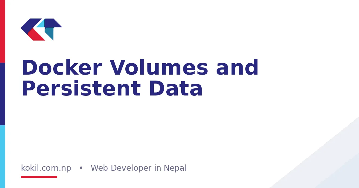 Docker Volumes and Persistent Data