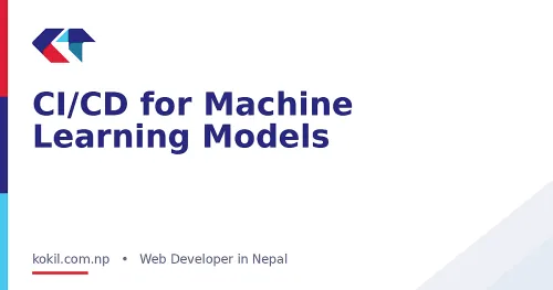 CI/CD for Machine Learning Models