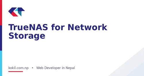 TrueNAS for Network Storage