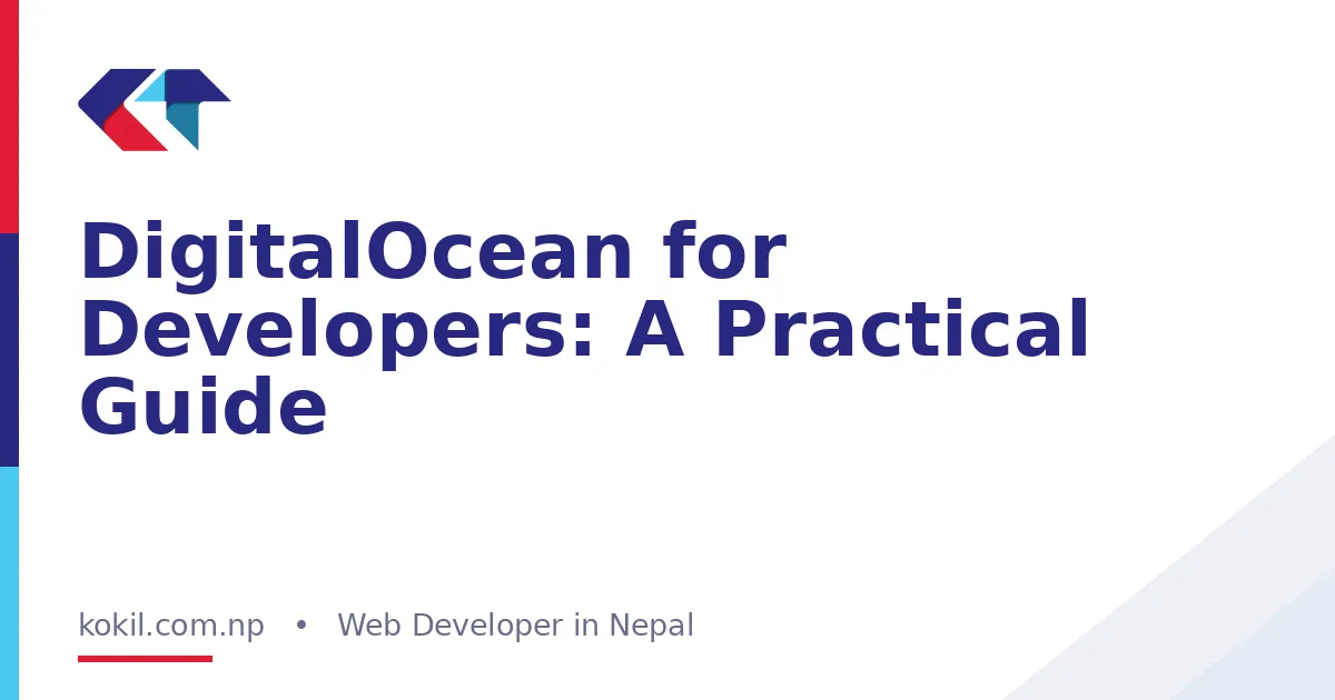 DigitalOcean for Developers: A Practical Guide