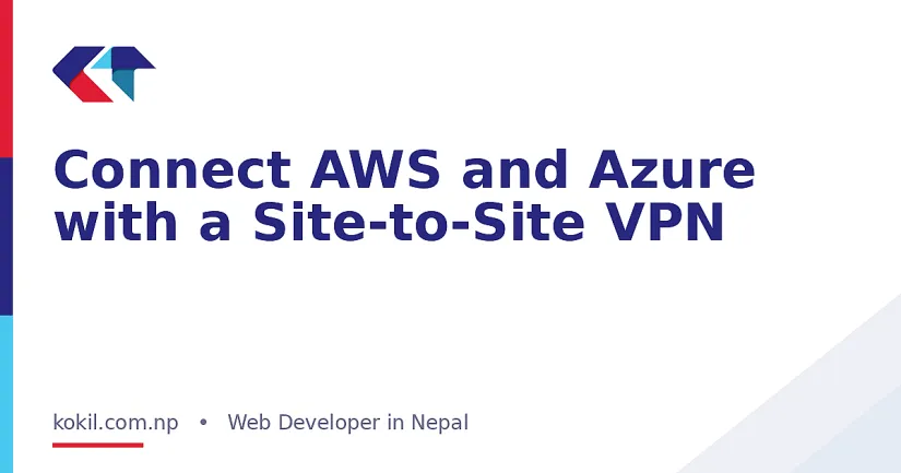 Connect AWS and Azure with a Site-to-Site VPN