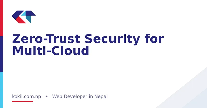 Zero-Trust Security for Multi-Cloud