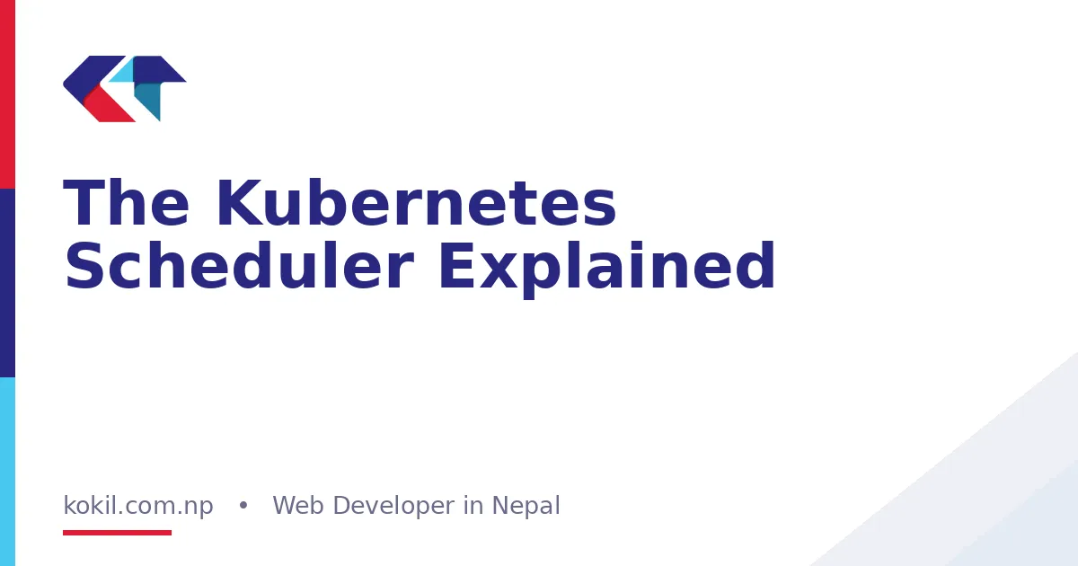 The Kubernetes Scheduler Explained
