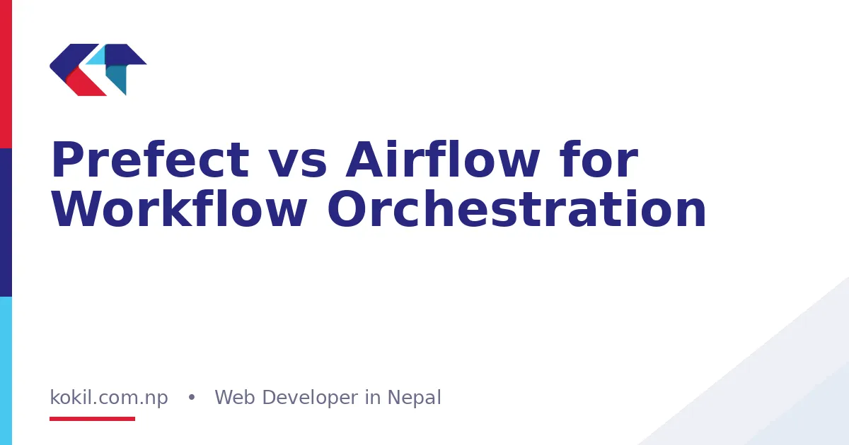 Prefect vs Airflow for Workflow Orchestration