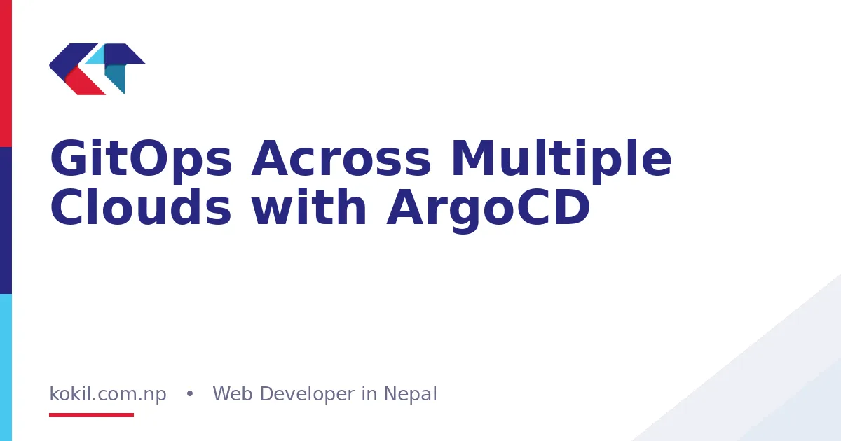 GitOps Across Multiple Clouds with ArgoCD