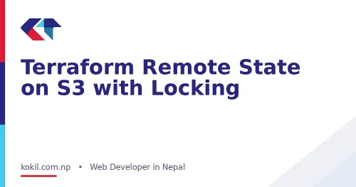 Terraform Remote State on S3 with Locking
