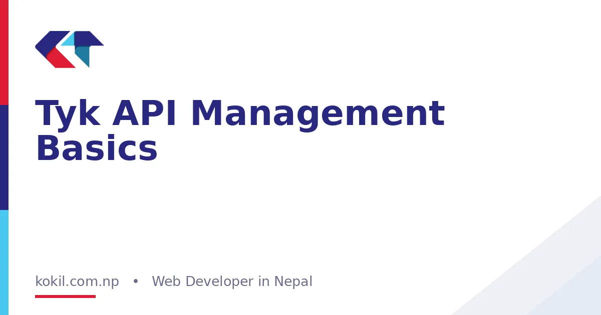 Tyk API Management Basics