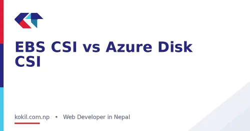 EBS CSI vs Azure Disk CSI