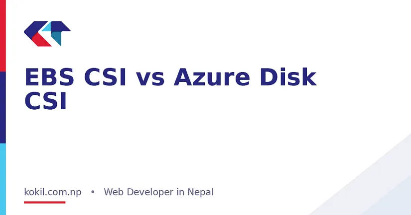 EBS CSI vs Azure Disk CSI