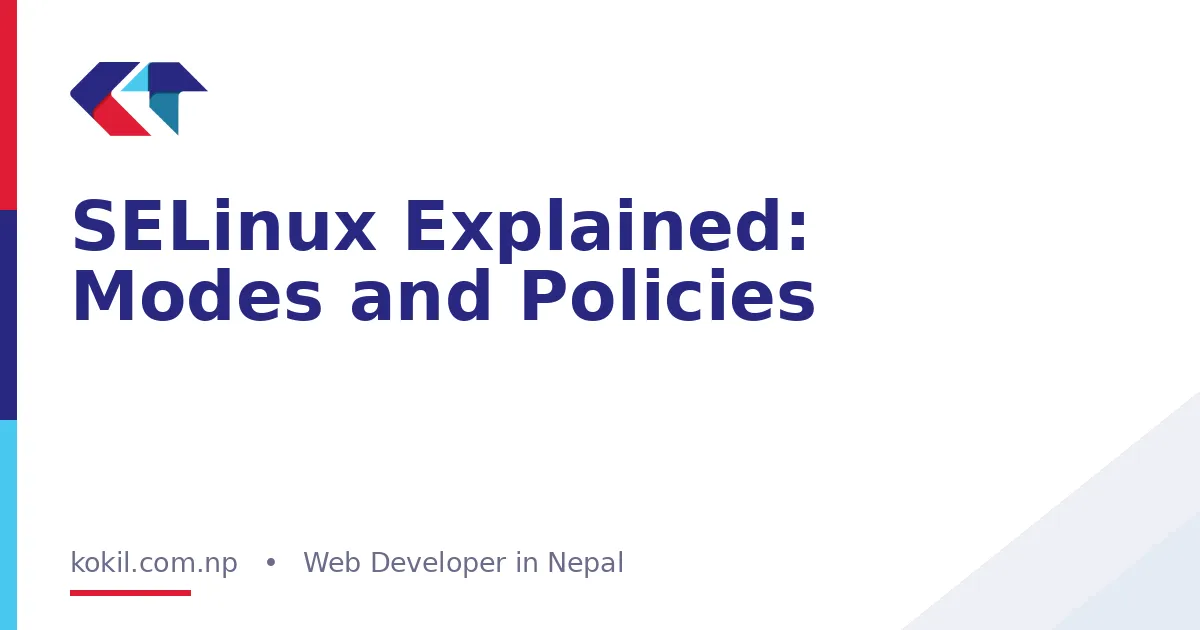 SELinux Explained: Modes and Policies