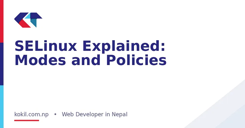 SELinux Explained: Modes and Policies