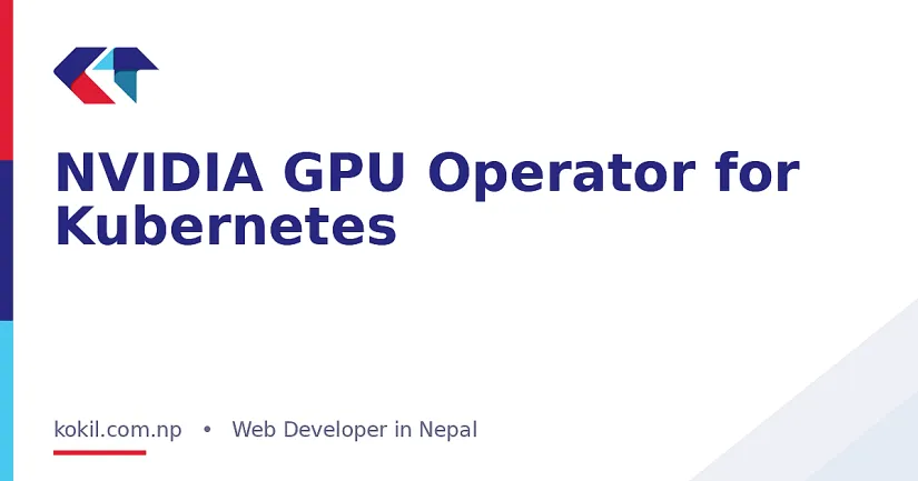 NVIDIA GPU Operator for Kubernetes