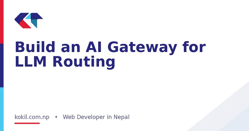 Build an AI Gateway for LLM Routing