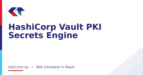HashiCorp Vault PKI Secrets Engine
